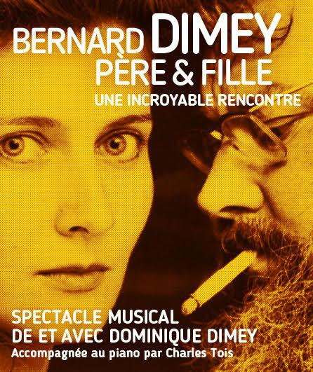 Bernard Dimey P Re Et Fille Une Incroyable Rencontre Avignon Off