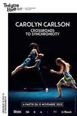 Carolyn Carlson - Crossroads to Synchronicity