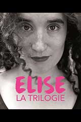 Élise, la trilogie